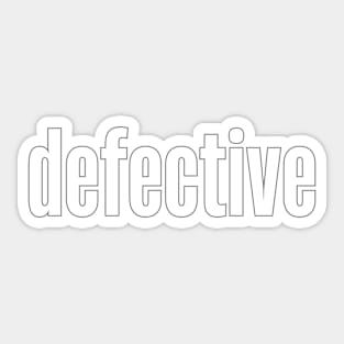 Defective Sticker